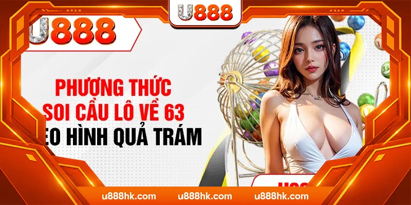 Phương thức soi cầu lô về 63 theo hình quả trám