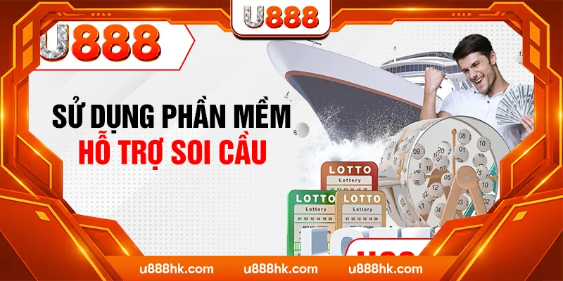 Sử dụng phần mềm hỗ trợ soi cầu Sử dụng phần mềm hỗ trợ soi cầu