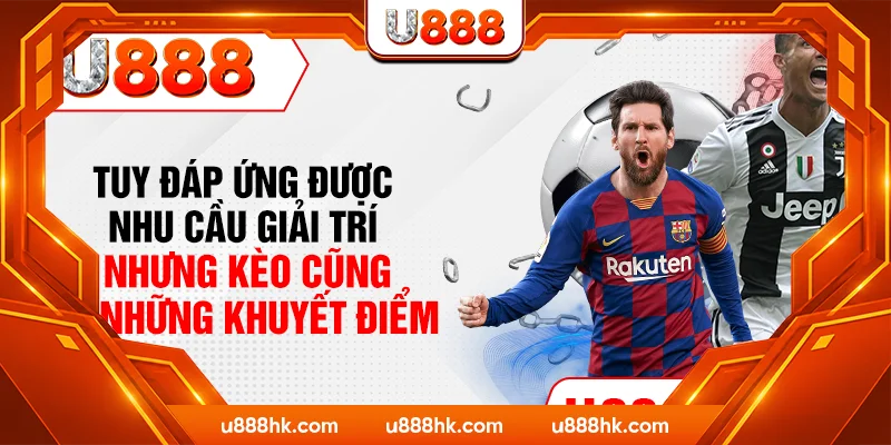 Tuy đáp ứng được nhu cầu giải trí nhưng kèo cũng có những khuyết điểm Tuy đáp ứng được nhu cầu giải trí nhưng kèo cũng có những khuyết điểm